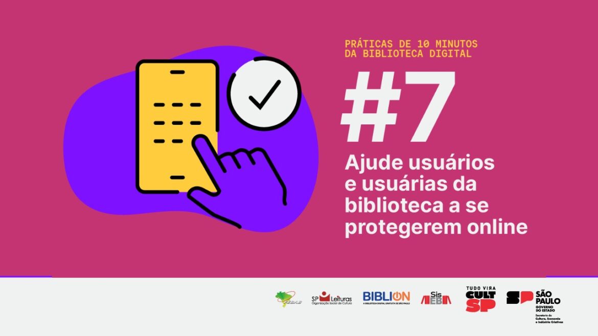 Ajude usuários e usuárias da biblioteca a se protegerem online
