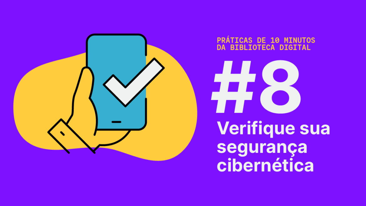 Verifique sua segurança cibernética