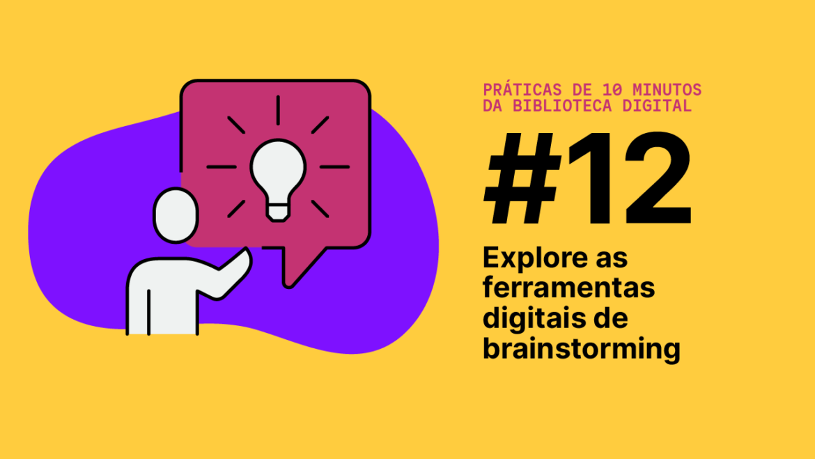 Explore as ferramentas digitais de brainstorming
